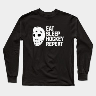 Eat, Sleep, Hockey, Repeat Long Sleeve T-Shirt